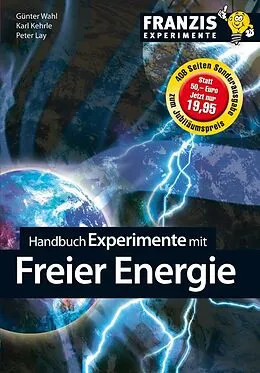 E-Book (pdf) Handbuch Experimente mit freier Energie von Günter Wahl, Karl Kehrle, Peter Lay