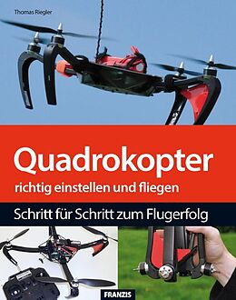 E-Book (pdf) Quadrokopter richtig einstellen, tunen und fliegen von Thomas Riegler