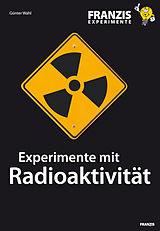 E-Book (pdf) Experimente mit Radioaktivität von Günter Wahl