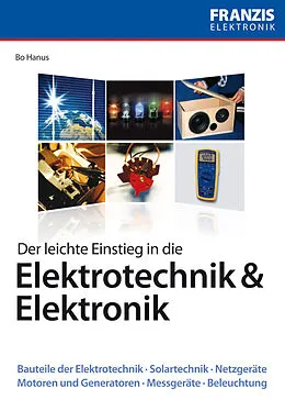 E-Book (pdf) Der leichte Einstieg in die Elektrotechnik & Elektronik von Bo Hanus