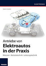 E-Book (pdf) Antriebe von Elektroautos in der Praxis von Robert Schoblick