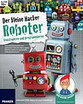 E-Book (pdf) Der kleine Hacker: Roboter konstruieren und programmieren von Ulrich Stempel