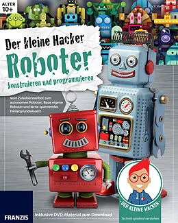 E-Book (pdf) Der kleine Hacker: Roboter konstruieren und programmieren von Ulrich Stempel