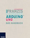 E-Book (epub) Das Franzis Starterpaket Arduino Uno von Fabian Kainka