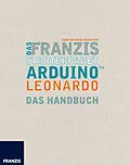 E-Book (epub) Das Franzis Starterpaket Arduino Leonardo von Fabian Kainka