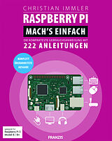 Kartonierter Einband Raspberry Pi. Mach's einfach! von Christian Immler