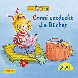 E-Book (epub) Pixi - Conni entdeckt die Bücher von Liane Schneider