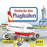 E-Book (epub) Pixi - Entdecke den Flughafen von Petra Klose