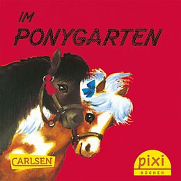 E-Book (epub) Pixi - Im Ponygarten von Anna Ratzesberger