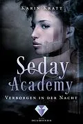 E-Book (epub) Verborgen in der Nacht (Seday Academy 2) von Karin Kratt