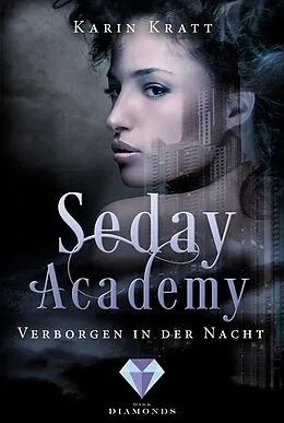 E-Book (epub) Verborgen in der Nacht (Seday Academy 2) von Karin Kratt