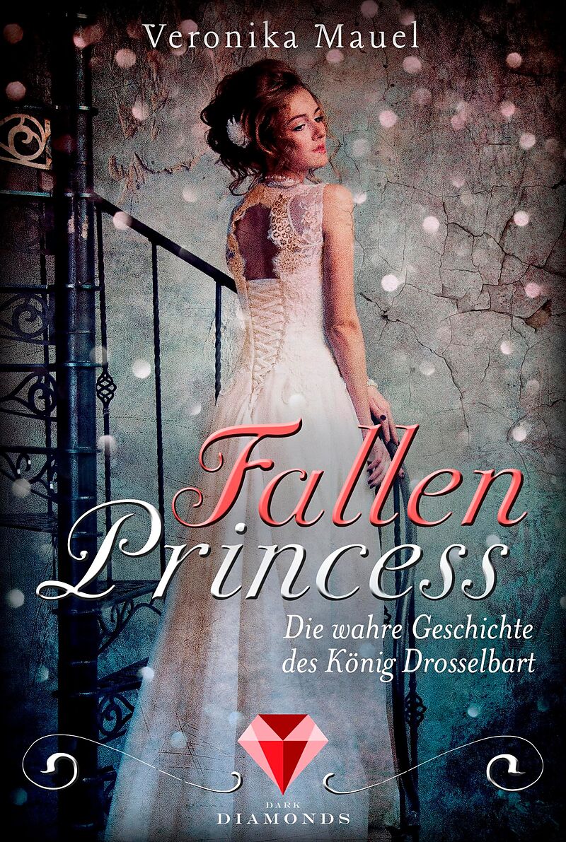 Fallen Princess. Die wahre Geschichte des König ...