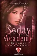 E-Book (epub) Gefangene der Finsternis (Seday Academy 4) von Karin Kratt