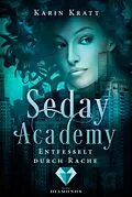 E-Book (epub) Entfesselt durch Rache (Seday Academy 5) von Karin Kratt