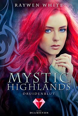 E-Book (epub) Mystic Highlands 1: Druidenblut von Raywen White