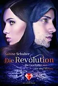E-Book (epub) Die Revolution (Die Geschichte von Sin und Miriam 3) von Sabine Schulter