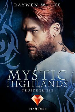 E-Book (epub) Mystic Highlands 2: Druidenliebe von Raywen White