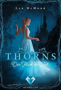 E-Book (epub) Thorns. Der Fluch der Zeit von Lea McMoon