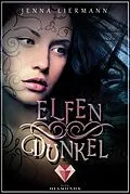 E-Book (epub) Elfendunkel (Aileara 1) von Jenna Liermann