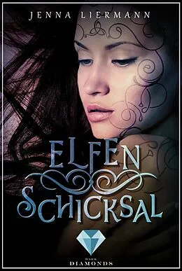 E-Book (epub) Elfenschicksal (Aileara 2) von Jenna Liermann