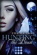 E-Book (epub) Hunting the Beast 1: Nachtgefährten von Cosima Lang
