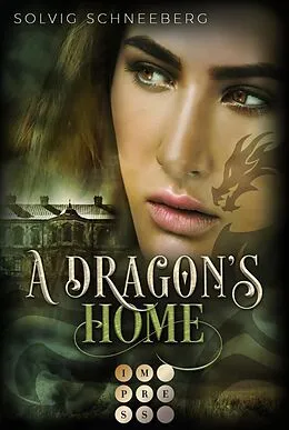 E-Book (epub) A Dragon's Home (The Dragon Chronicles 4) von Solvig Schneeberg