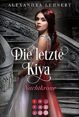 E-Book (epub) Die letzte Kiya 2: Nachtkrone von Alexandra Lehnert