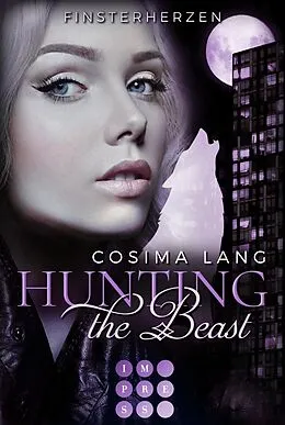 E-Book (epub) Hunting the Beast 3: Finsterherzen von Cosima Lang