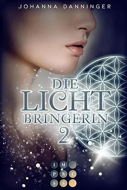 E-Book (epub) Die Lichtbringerin 2 von Johanna Danninger