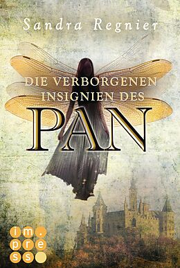 E-Book (epub) Die Pan-Trilogie 3: Die verborgenen Insignien des Pan von Sandra Regnier