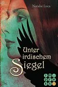 E-Book (epub) Nathaniel und Victoria 3: Unter irdischem Siegel von Natalie Luca
