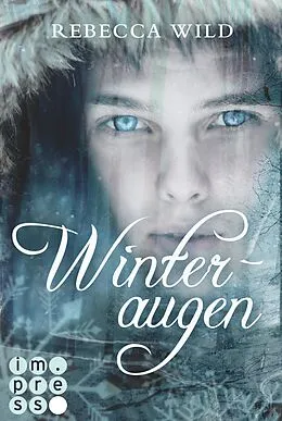 E-Book (epub) Winteraugen (North &amp; Rae 1) von Rebecca Wild