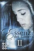 E-Book (epub) Essenz der Götter II von Martina Riemer