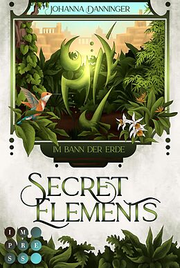 E-Book (epub) Secret Elements 2: Im Bann der Erde von Johanna Danninger