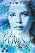 E-Book (epub) Eisphönix (Die Phönix-Saga 2) von Julia Zieschang