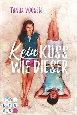 E-Book (epub) Kein Kuss wie dieser von Tanja Voosen