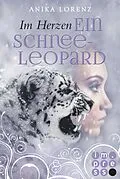 E-Book (epub) Im Herzen ein Schneeleopard (Heart against Soul 1) von Anika Lorenz