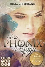 E-Book (epub) Alle Bände in einer E-Box! (Die Phönix-Saga) von Julia Zieschang