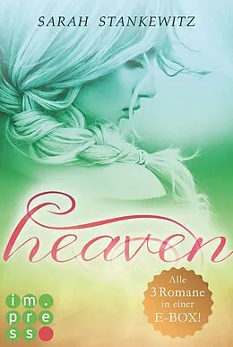 E-Book (epub) Heaven: Alle Bände in einer E-Box! von Sarah Stankewitz