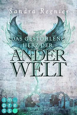 E-Book (epub) Die Pan-Trilogie: Das gestohlene Herz der Anderwelt (Pan-Spin-off 2) von Sandra Regnier