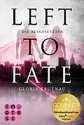 E-Book (epub) Left to Fate. Die Ausgesetzten von Gloria Trutnau