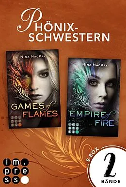 E-Book (epub) Alle Bände der magischen "Phönixschwestern"-Dilogie in einer E-Box (Phönixschwestern) von Nina MacKay