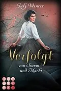 E-Book (epub) Verfolgt von Sturm und Macht (Sturmwanderer 1) von July Winter