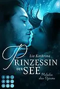E-Book (epub) Prinzessin der See 1: Melodie des Ozeans von Lia Kathrina
