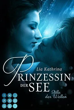 E-Book (epub) Prinzessin der See 2: Stille der Wellen von Lia Kathrina