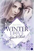 E-Book (epub) Winter of Love: Julia &amp; Reed von Anja Tatlisu