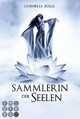 E-Book (epub) Sammlerin der Seelen von Cornelia Zogg