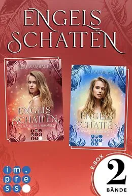 E-Book (epub) Engelsschatten: Alle Bände der magisch-romantischen "Engelsschatten"-Dilogie in einer E-Box! von Leni Wambach