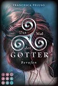 E-Book (epub) Das Mal der Götter 1: Berufen von Francesca Peluso