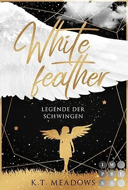 E-Book (epub) Whitefeather (Legende der Schwingen 1) von K.T. Meadows